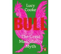 Bull The Great Masculinity Myth - Lucy Cooke - Transworld digital - ebook (ePub) - Livre