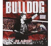 Bulldog - 20 Anos: Una Noche Para Festejar