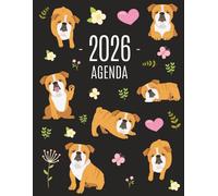 Bulldog Agenda 2026: Diario Settimanale per Organizzare Giorni Occupati | Pianificatore Giornaliera 2026 con un Cane