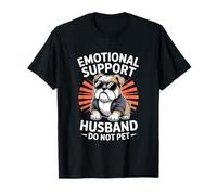 Bulldog drôle, Soutien émotionnel Que Le Mari ne Doit Pas caresser T-Shirt