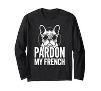 Bulldog français Funny Art Pardon My French Dog Race Manche Longue
