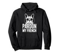 Bulldog français Funny Art Pardon My French Dog Race Sweat à Capuche