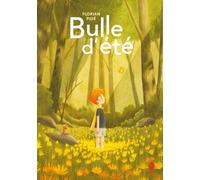 Bulle d'été - Florian Pigé - Hongfei Cultures - relié - Album jeunesse dès 6 ans