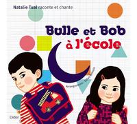 Bulle et Bob a l'Ecole / Natalie Tual