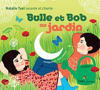 Bulle et Bob au Jardin