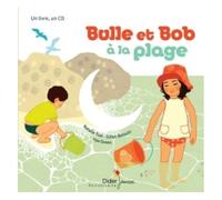 Bulle Et Bob - Bulle Et Bob À La Plage (1 Cd Audio)