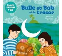 Bulle et Bob et le trésor + CD Natalie Tual (Auteur), Natalie Tual (Interprète), Gilles Belouin (Arrangements musicaux)