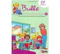 Bulle Méthode de lecture CP 2008 Cahier d'exercices n 2 Patricia Bucheton (Auteur), Marie-Aude Murail (Auteur), Christine Thieblemont (Auteur)