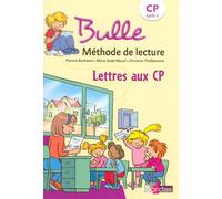 Bulle Méthode de lecture CP 2008 Lettres aux CP Matériel pédagogique : Fiches à photocopier - Patricia Bucheton - Bordas - broché - Scolaire / Universitaire