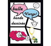 Bulle vierge Bande dessinée: Bulles Vides à compléter I Si tu rêves de créer ta propre BD rapidement tu es au bon endroit le livre te permet d'écrire ... histoire I Cadeau pour enfant I 120 pages