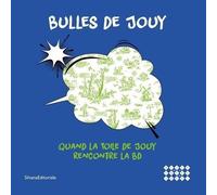Bulles De Jouy - Quand La Toile De Jouy Rencontre La Bd