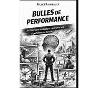 Bulles de performance: Architecture stratégique, neuvième art et performance durable