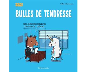 Bulles de tendresse - Andrés J. Colmenares - Hachette Comics - cartonné - Bande dessinée