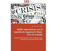 Bulles Spéculatives Sur Le Marché Du Logement: États-Unis Et Canada