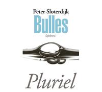 Bulles Sphères I - Peter Sloterdijk - Hachette Pluriel Reference - Poche - Etude