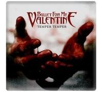 Bullet for My Valentine Aimant Temper Temper 7,2 x 7,2 cm Blanc G