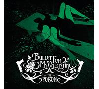 Bullet for My Valentine - Poison =deluxe=