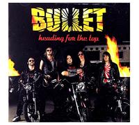 Bullet - Heading for The Top [Import]