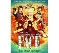 Bullet In The Face: The Complete Series