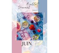 BULLET JOURNAL JUIN 2025: Par Talya Basaman