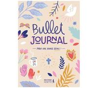 Bullet Journal. Pour une année bénie !