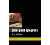 Bullet point aplogetics: 2nd edtion