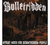 Bullet Ridden - Upbeat Noise for Downtrodden People