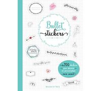 Bullet stickers: 1001 stickers pour décorer mon carnet