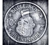 BulletBoys - 10 Cent Billionaire