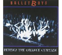 Bulletboys - Behind the Orange Curtain