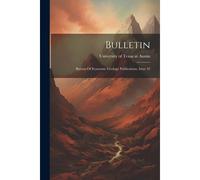 Bulletin: Bureau Of Economic Geology Publications, Issue 32
