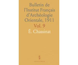 Bulletin de l’Institut Français d’Archéologie Orientale, 1911