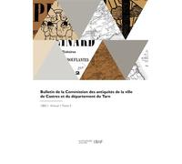 Bulletin de la Commission des antiquités de la ville de Castres et du département du Tarn - Collectif - Hachette Bnf - broché - Livre