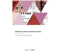 Bulletin De La Société Académique De Brest