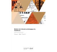Bulletin de la Société archéologique du Vendômois - Collectif - Hachette Bnf - broché - Livre