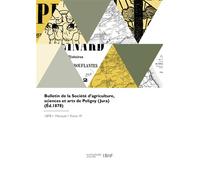 Bulletin de la Société d'agriculture, sciences et arts de Poligny, Jura - Collectif - Hachette Bnf - broché - Livre