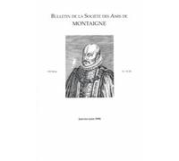 Bulletin de la Société des amis de Montaigne. VII, 1990-1, n° 19-20