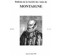 Bulletin de la Société des amis de Montaigne. VIII, 1996-1, n° 1-3, Hors-Série. Jean-Yves Pouilloux (Direction), Collectif (Auteur)