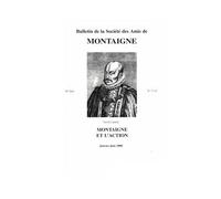 Bulletin de la Société des amis de Montaigne. VIII, 2000-1, n° 17-18. Numéro spécial : montaigne et l'action - Jean-Yves Pouilloux - Classiques Garnier - broché - Revue