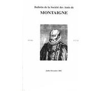 Bulletin de la Société des amis de Montaigne. VIII, 2002-2, n° 27-28 Jean-Yves Pouilloux (Collection dirigée par), Collectif (Auteur)