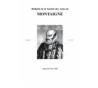 Bulletin De La Société Des Amis De Montaigne - Viii, 2005-2, N° 39-40