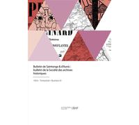 Bulletin de la Société des archives historiques de la Saintonge et de l'Aunis - Collectif - Hachette Bnf - broché - Livre