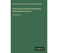 Bulletin de la Société Impériale des Naturalistes de Moscou: Volume 26-1