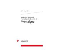 Bulletin de la Société internationale des amis de Montaigne 2011 - Jean-Yves Pouilloux - Classiques Garnier - broché - Revue