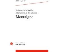 Bulletin de la Société internationale des amis de Montaigne Claire Couturas (Direction), Dominique Brancher (Direction), François Roudaut (Direction), Collectif (Auteur)