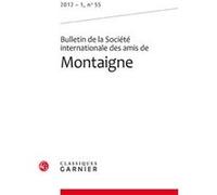 Bulletin de la Société internationale des amis de Montaigne Jean-Yves Pouilloux (Direction), Collectif (Auteur)