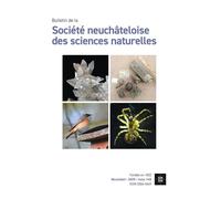 Bulletin de la société neuchâteloise des sciences naturelles Tome 145, 2025 - Collectif - Alphil - broché - Revue