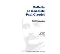 Bulletin de la société paul claudel 3e trimestre, septembre 2012, n° 207 - fidél Collectif (Auteur)