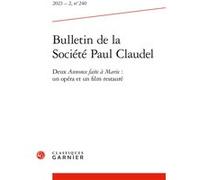 Bulletin de la Société Paul Claudel Hubert Martin (Collection dirigée par), Hubert Martin (Editeur du volume)