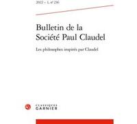 Bulletin de la Société Paul Claudel Hubert Martin (Direction)